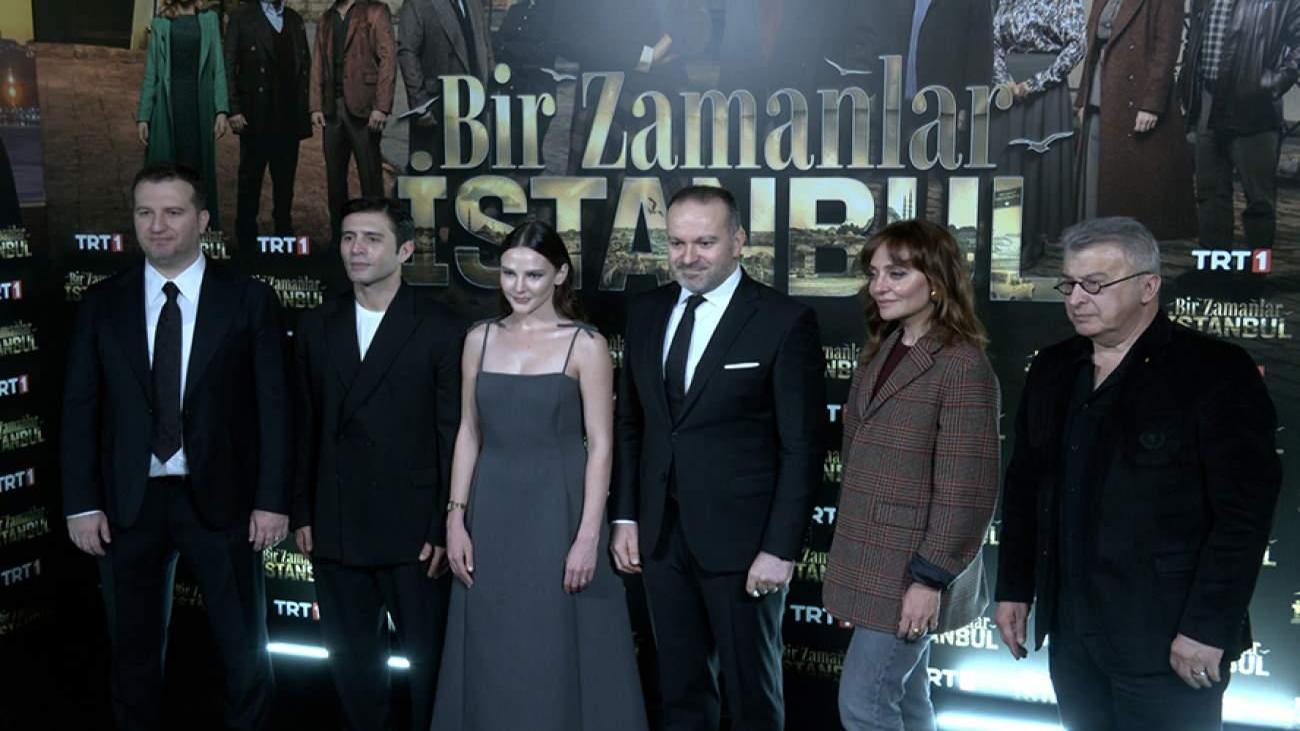 TRT 1’in iddialı yeni dizisi “Bir Zamanlar İstanbul”un  galası gerçekleşti